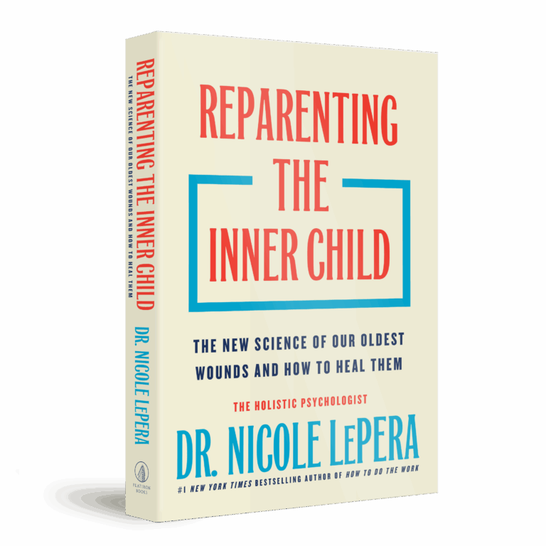 Reparenting The Inner Child by Dr. Nicole LePera