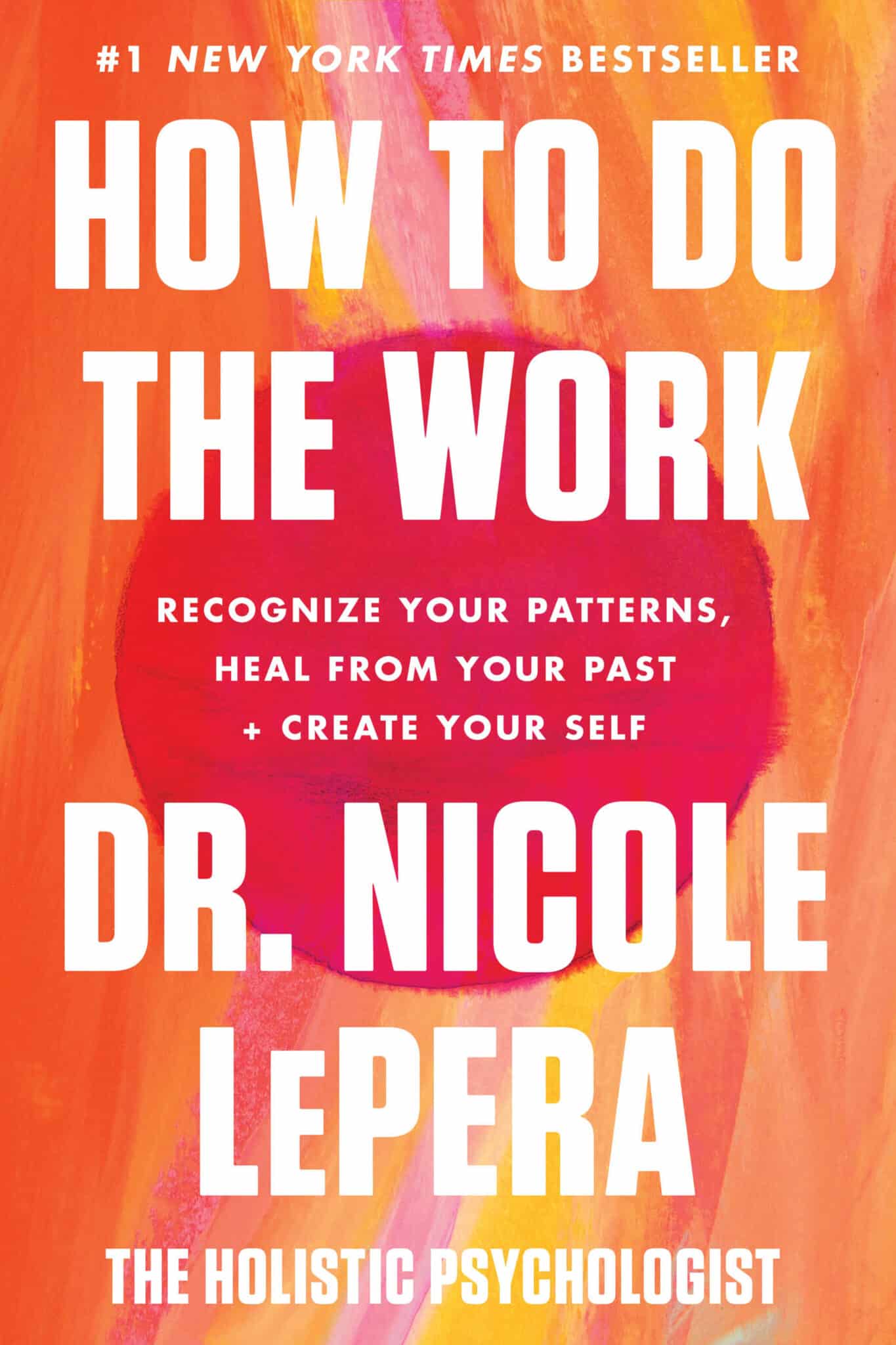 The holistic psychologist the power to heal yourself